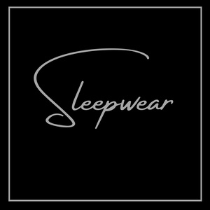 Sleep Wear